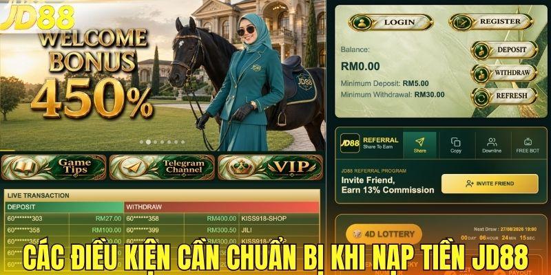 Các điều kiện cần chuẩn bị khi nạp tiền JD88