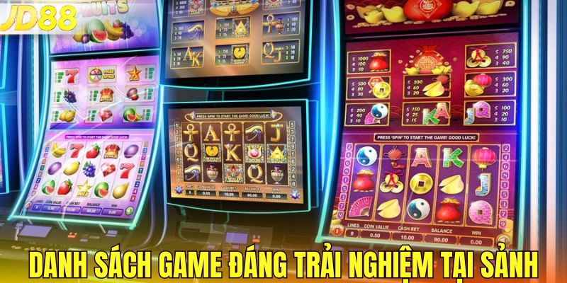 Danh sách game đáng trải nghiệm tại sảnh nổ hũ