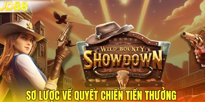 Sơ lược về quyết chiến tiền thưởng 